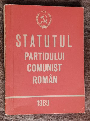 myh 312f - Comunism - Statutul PCR - ed 1969 - piesa de colectie! foto