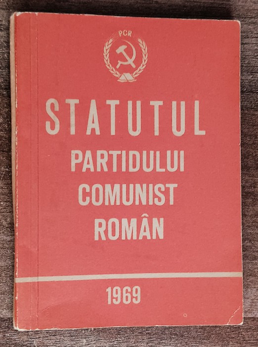 myh 312f - Comunism - Statutul PCR - ed 1969 - piesa de colectie!