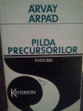 Arvay Arpad - Pilda precursorilor (1975)