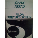 Arvay Arpad - Pilda precursorilor (1975)