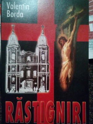 Valentin Borda - Rastigniri (Editia: 2002) foto