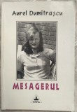 Cumpara ieftin AUREL DUMITRASCU: MESAGERUL,OPERA POETICA 1984-97(FURTUNILE/BIBLIOTECA/TRATATUL)