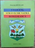 Culiceni, straveche vatra romaneasca - Octavian Bivolaru// dedicatie, semnatura