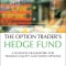 The Option Trader's Hedge Fund: A Business Framework for Trading Equity and Index Options (Paperback)