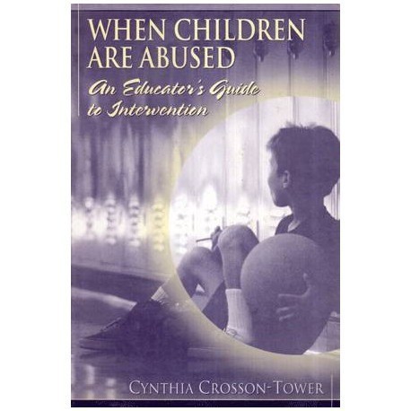Cynthia Crosson - Tower - When Children are Abused - An Educator&#039;s Guide to Interaction - 113404