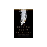 Healing Pluto Problems: An Astrological Guide