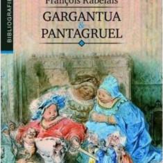 Gargantua si Pantagruel | Francois Rabelais