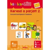 Keresd a p&aacute;rj&aacute;t! 2. - LDI-111 - Koncentr&aacute;ci&oacute;fejlesztő feladatok - BambinoL&Uuml;K