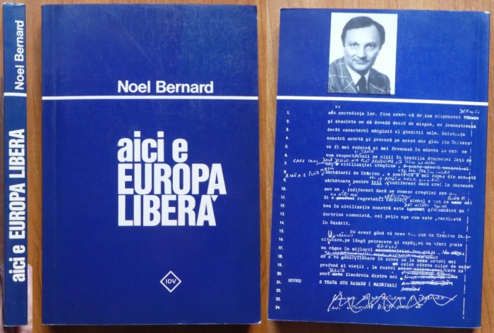 Noel Bernard, Aici e Europa Libera, Munchen, 1983, editia 1, tiraj 1000 exemplare