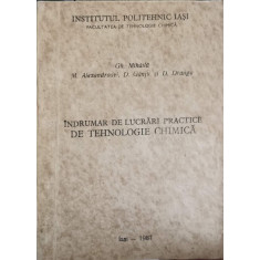 INDRUMAR DE LUCRARI PRACTICE DE TEHNOLOGIE CHIMICA-GH. MIHAILA, M. ALEXANDROAEI, D. GANJU, D. DRAGNA