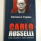 CARLO ROSSELLI - STANISLAO G. PUGLIESE