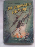 (C425) SERGE ALBERIN - DIE SCHWARZEN DELPHINE (LB. GERMANA)