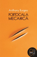Portocala mecanica (ebook) - LibHumanitas