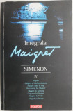 Integrala Maigret, vol. IV &ndash; Georges Simenon (coperta putin uzata)