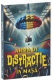 Arma de distractie in masa - Mihai Baron