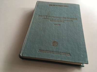 IOAN FLOCA,DREPT CANONIC ORTODOX,LEGISLATIE SI ADMINISTRATIE BISERICEASCA VOL. I+ II foto