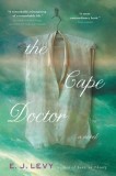 The Cape Doctor: Carte in Engleza, E.J. Levy, Inspirata de Dr. James Barry, Roman Istoric Captivant - Povestea lui Jonathan Perry