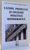 CAZURI , PROBLEME SI LUCRARE PRACTICA MONOGRAFICA de DUMITRU CORINA GRAZIELLA