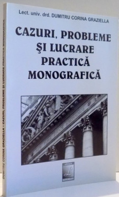 CAZURI , PROBLEME SI LUCRARE PRACTICA MONOGRAFICA de DUMITRU CORINA GRAZIELLA foto