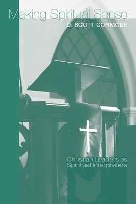Making Spiritual Sense: Christian Leaders as Spiritual Interpreters foto