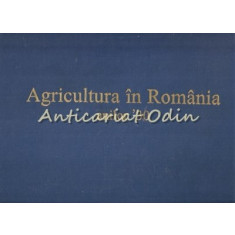 Agricultura In Romania Anilor 30 - Coord.: Ilie Sarbu, Alexandru Brad