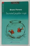 SECRETUL PESTILOR ROSII de BRUNO FERRERO , 2007