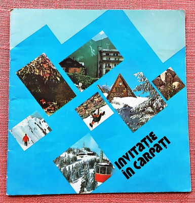 Invitatie in Carpati. Ministerul Turismului, 1976 - Text si harti: Nae Popescu foto