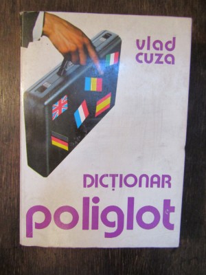 DICTIONAR POLIGLOT- VLAD CUZA foto