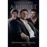 A kezdet - B&eacute;rgyilkoss&aacute;g olasz m&oacute;dra I. - Giuditta Fabbro