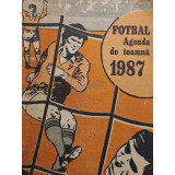 Fotbal - Agenda de toamna 1987 (editia 1987)