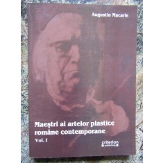 Maestri ai artelor plastice romane contemporane - Augustin Macarie// vol. I