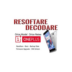 Decodare ONEPLUS Software &ndash; deblocare resoftare unlock