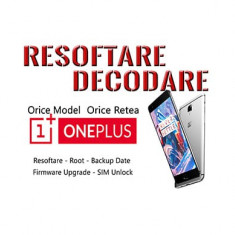 Decodare ONEPLUS Software – deblocare resoftare unlock