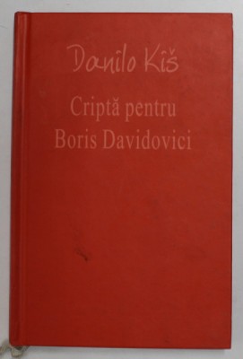 CRIPTA PENTRU BORIS DAVIDOVICI de DANILO KIS foto