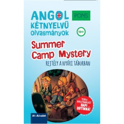 PONS Summer Camp Mystery - Angol k&amp;eacute;tnyelvű olvasm&amp;aacute;nyok - Rejt&amp;eacute;ly a ny&amp;aacute;ri t&amp;aacute;borban - Dagmar Puchalla foto
