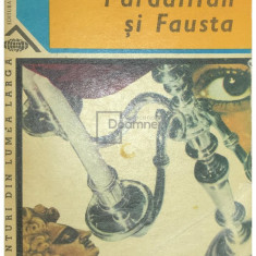 Michel Zevaco - Pardaillan și Fausta (editia 1971)