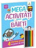 Mega activitati pentru baieti/***