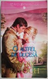 O altfel de ducesă - Mary Balogh, Roman de dragoste, Carte beletristică