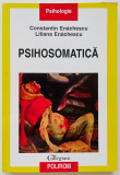 Psihosomatica - Constantin Enăchescu/Liliana Enăchescu