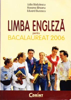 AS - LIDIA BADULESCU - LIMBA ENGLEZA PENTRU BACALAUREAT 2006 foto