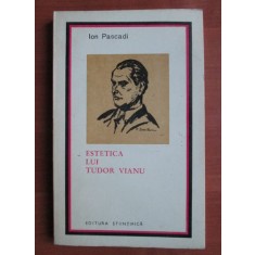 Ion Pascadi - Estetica lui Tudor Vianu