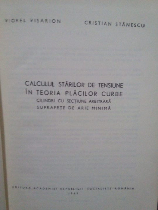 Viorel Visarion - Calculul starilor de tensiune in teoria placilor curbe (1969)
