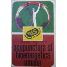 C. Ionescu-Tirgoviste - Acupunctura ?i bioenergetica umana foto
