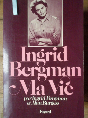 Ingrid Bergman Ma Vie - Ingrid Bergman, Alan Burgess ,308123 foto