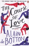 Alain de Botton - The Course of Love