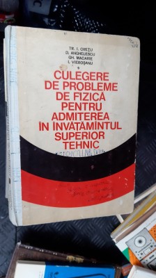 CULEGERE DE PROBLEME DE FIZICA PENTRU ADMITEREA IN INVATAMANTUL SUPERIOR TEHNIC foto