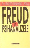 FREUD SI PSIHANALIZELE-ADOLFO FERNANDEZ ZOILA-275400