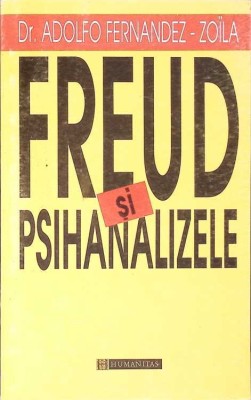 FREUD SI PSIHANALIZELE-ADOLFO FERNANDEZ ZOILA-275400 foto