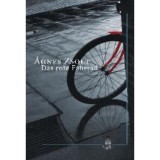 Das rote Fahrrad - Zsolt &Aacute;gnes