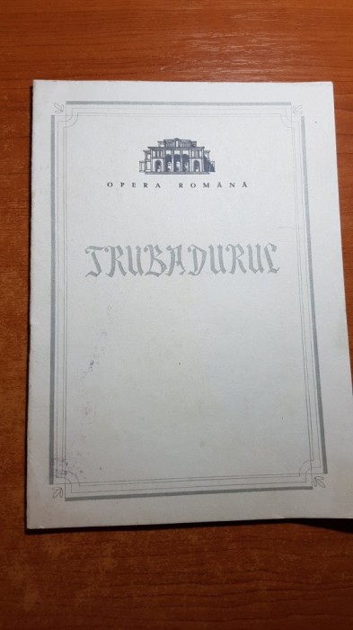 program opera romana 1979- &quot;trubadurul&quot; -de giuseppe verdi